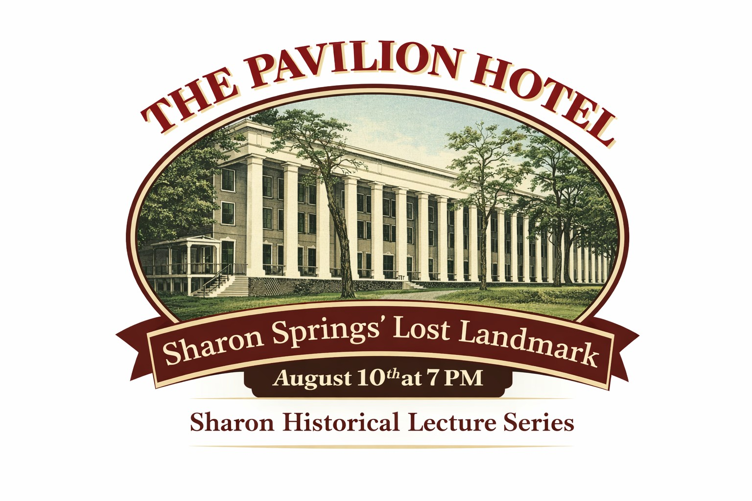 Sharon Historical Society Presents "The Pavilion Hotel: Sharon Springs’ Lost Landmark"